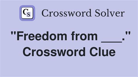 freedom from danger crossword clue